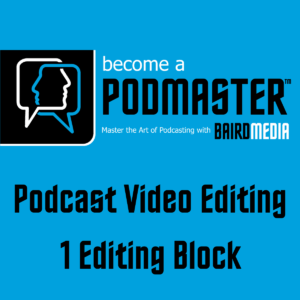 Baird Media Shop Video Editing Bundles 1 Editing Block