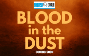BLOOD in the DUST COMING SOON